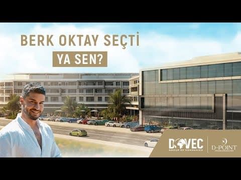 Berk Oktay ile Long Beach İskele’de Modern Yaşamın Yeni Adı! Döveç Group’tan D-Point