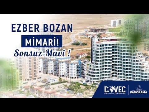 İskele’nin Yeni Sembol Projesi | Long Beach Panorama